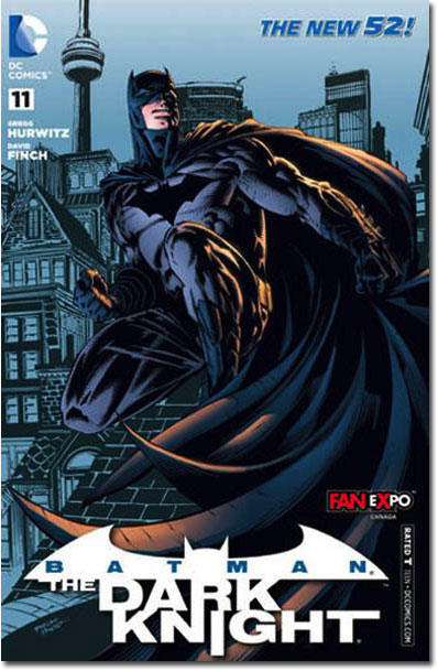 'Toronto. Next to Gotham, the most filthy, crime-ridden city in the world.' (Batman: The Dark Knight #11, Fan Expo Special Edition)