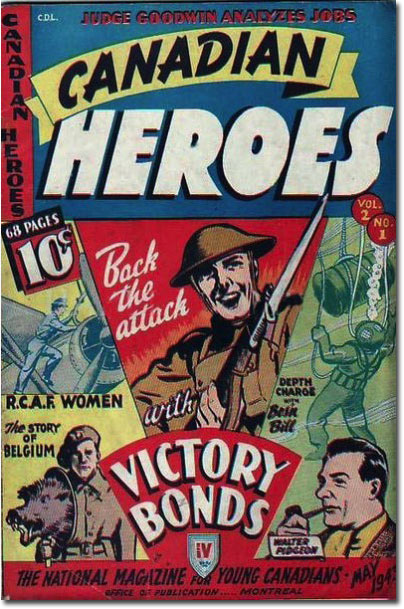 Brave Canadian men and women who FOUGHT and DIED for your freedom! Also: Walter Pidgeon. (Canadian Heroes v.2 #1)
