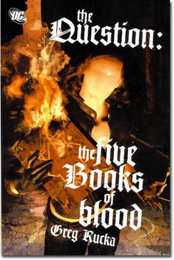Which only goes to prove, you oughta wash your hands before you go into the library. (The Question: The Five Books of Blood)