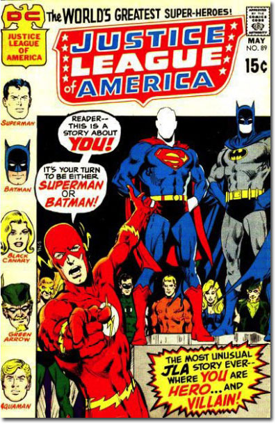 Legal disclaimer: you do not actually get to be Batman or Superman. (Justice League of America #89)